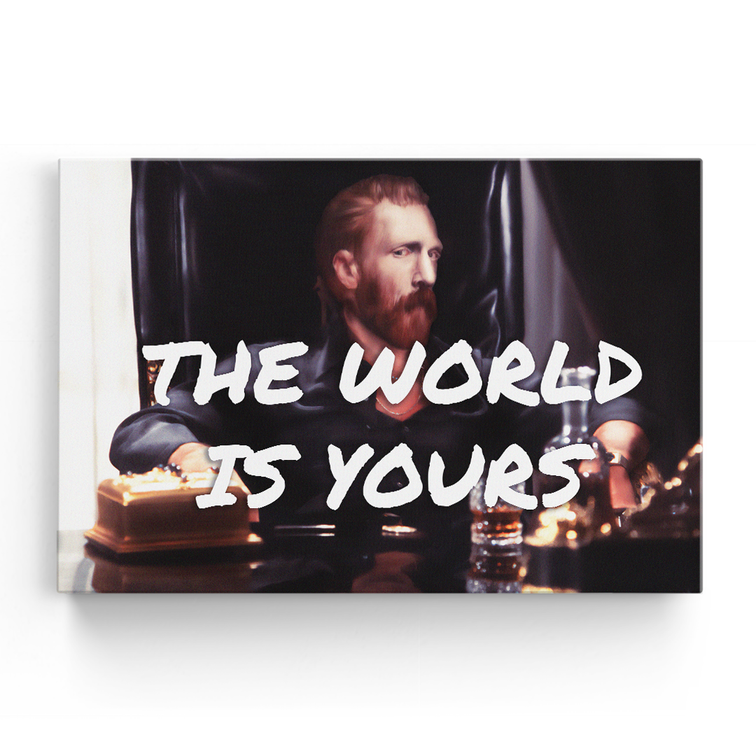 THE WORLD IS YOURS