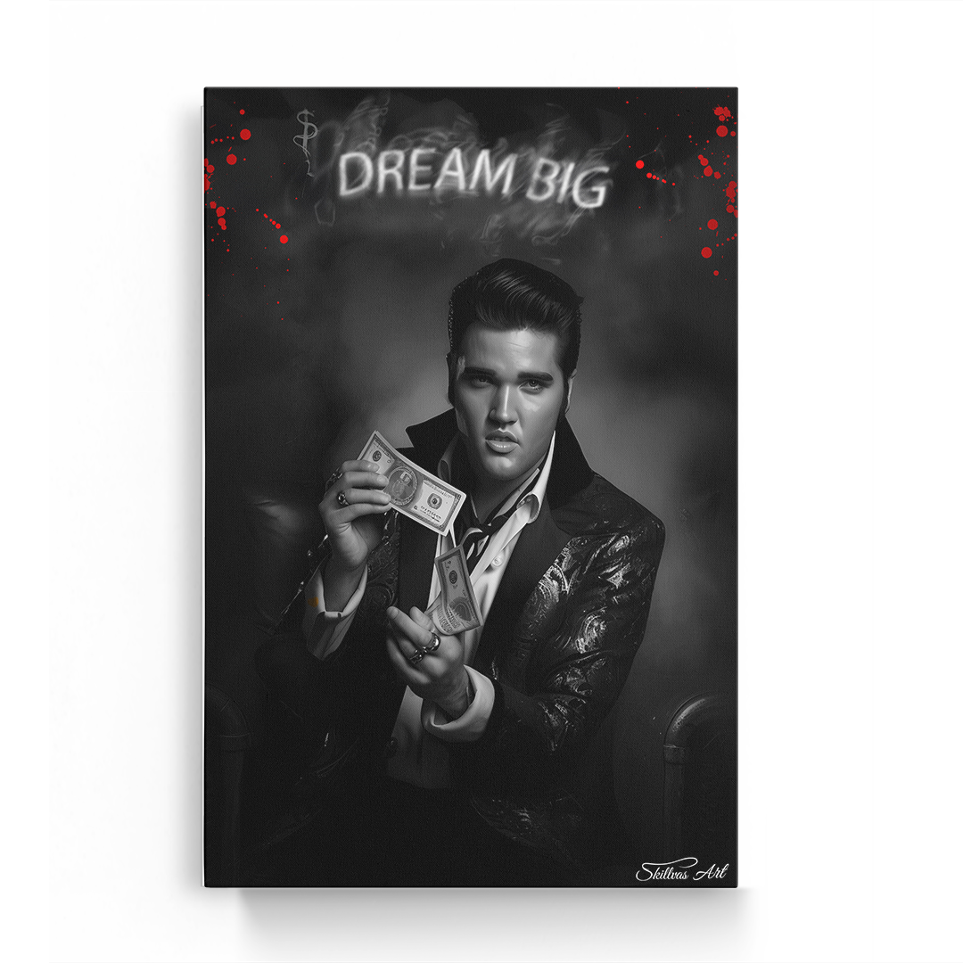 ELVIS DREAM BIG